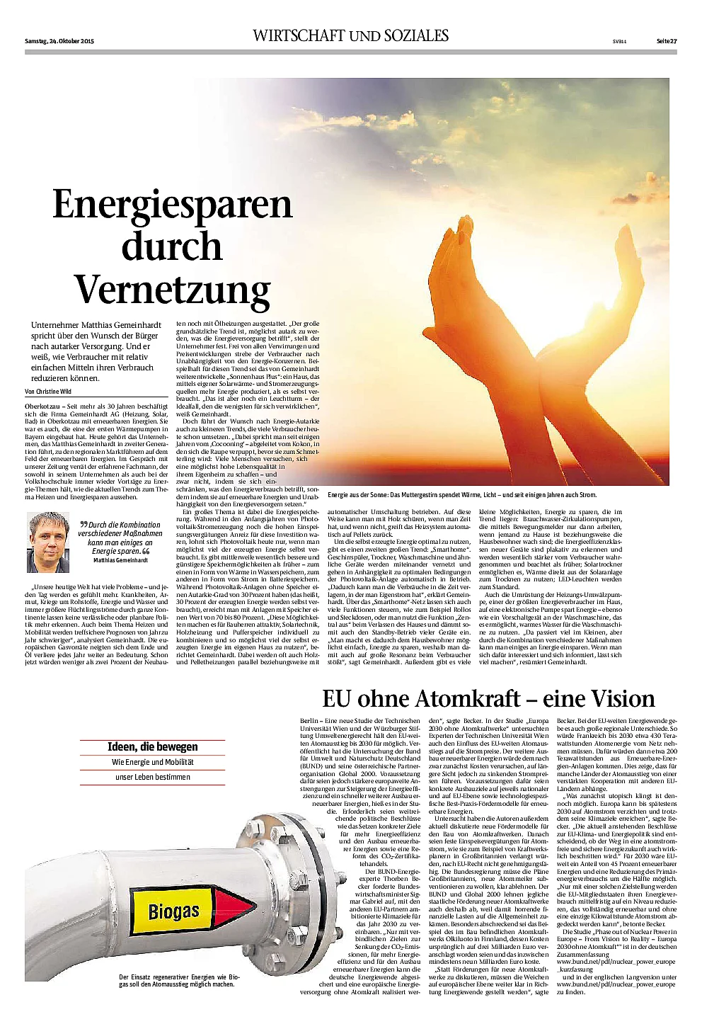 Unternehmer Matthias Gemeinhardt spricht über den Wunsch der Bürger nach autarker Versorgung. Und er weiß, wie Verbraucher mit relativ einfachen Mitteln ihren Verbrauch reduzieren können.